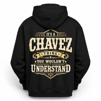 CHAVEZ HH-F003–Personalized Name Quote Apparel “It’s an NAME Thing You Wouldn’t Understand”
