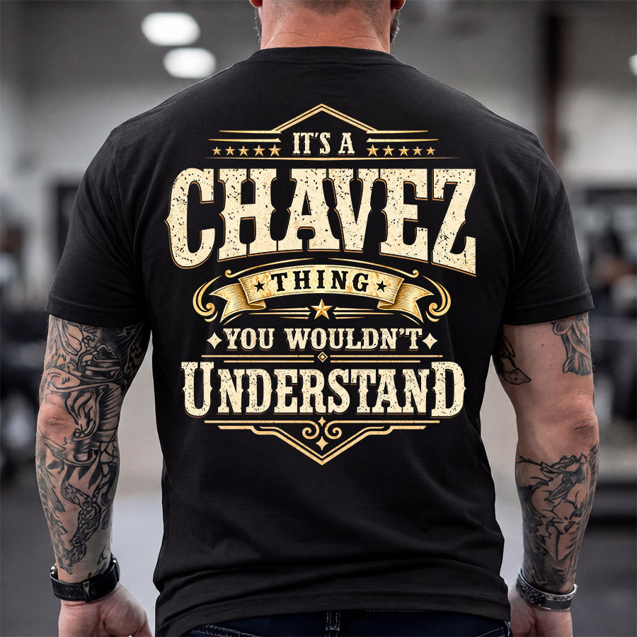 CHAVEZ HH-F003–Personalized Name Quote Apparel “It’s an NAME Thing You Wouldn’t Understand”