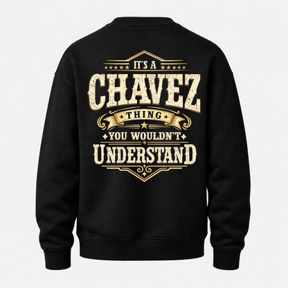 CHAVEZ HH-F003–Personalized Name Quote Apparel “It’s an NAME Thing You Wouldn’t Understand”