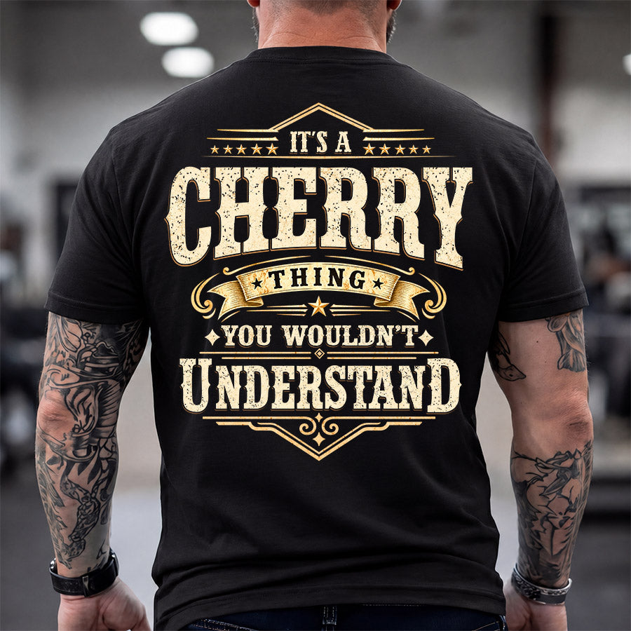 CHERRY HH-F003–Personalized Name Quote Apparel “It’s an NAME Thing You Wouldn’t Understand”
