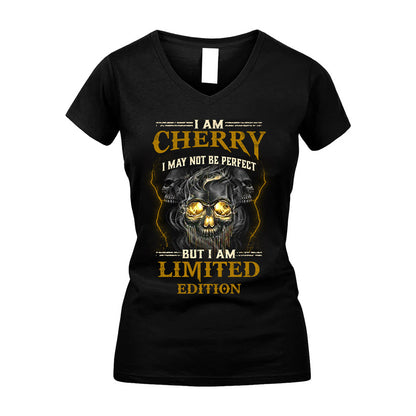 I Am Cherry, I May Not Be Perfect, But I Am Limited Edition – Personalized Skull T-Shirt