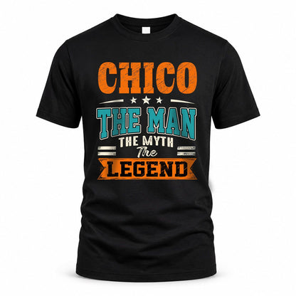 CHICO HH F007 The Man The Myth The Legend Personalized Shirt – Gift for Men