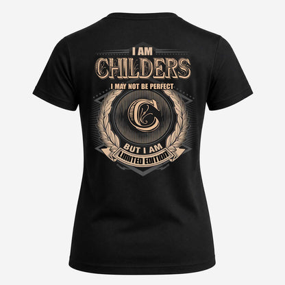 CHILDERS 2K-101–Personalized Name Quote Apparel “I Am NAME May Not Be Perfect But I Am Limited Edition”