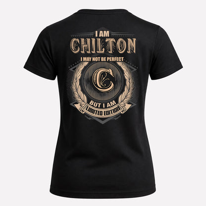 CHILTON 2K-101–Personalized Name Quote Apparel “I Am NAME May Not Be Perfect But I Am Limited Edition”