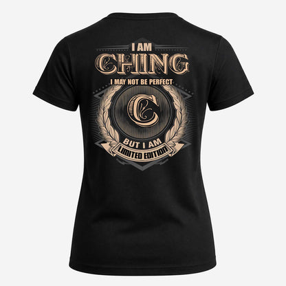 CHING 2K-101–Personalized Name Quote Apparel “I Am NAME May Not Be Perfect But I Am Limited Edition”