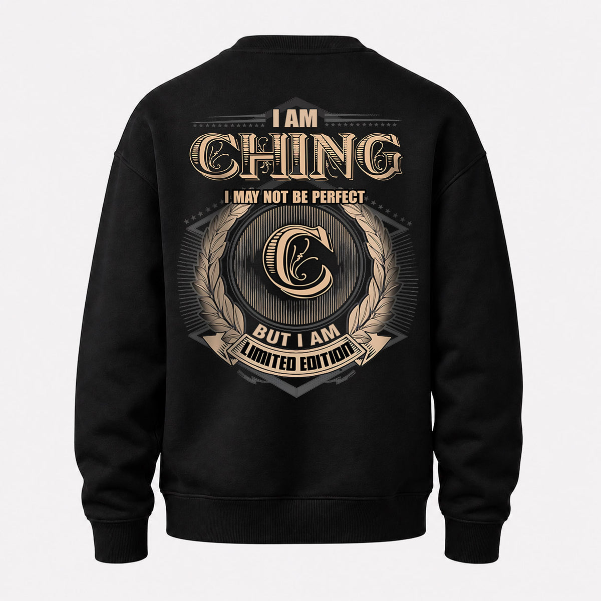 CHING 2K-101–Personalized Name Quote Apparel “I Am NAME May Not Be Perfect But I Am Limited Edition”