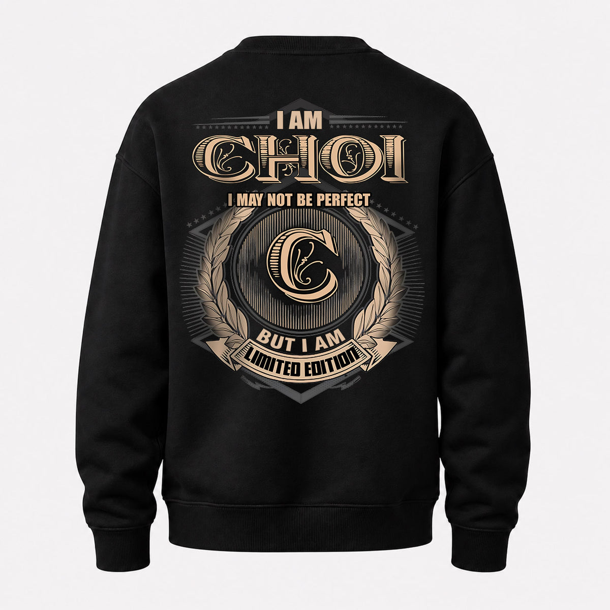 CHOI 2K-101–Personalized Name Quote Apparel “I Am NAME May Not Be Perfect But I Am Limited Edition”