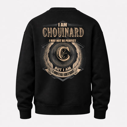 CHOUINARD 2K-101–Personalized Name Quote Apparel “I Am NAME May Not Be Perfect But I Am Limited Edition”