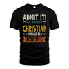 CHRISTIAN HH88-K2–Personalized Funny Quote Apparel “Life Without NAME Would Be Boring”
