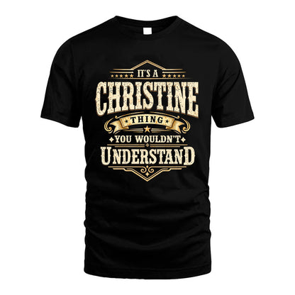 CHRISTINE HH-F009–Personalized Name Quote Apparel “It’s an NAME Thing You Wouldn’t Understand”