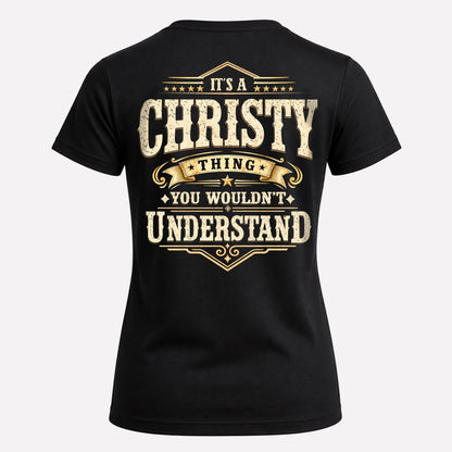 CHRISTY HH-F003–Personalized Name Quote Apparel “It’s an NAME Thing You Wouldn’t Understand”