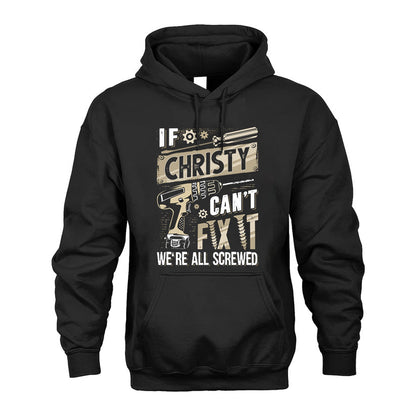 CHRISTY HH-F001 Can’t Fix It, We’re All Screwed – Personalized Handyman T-Shirt
