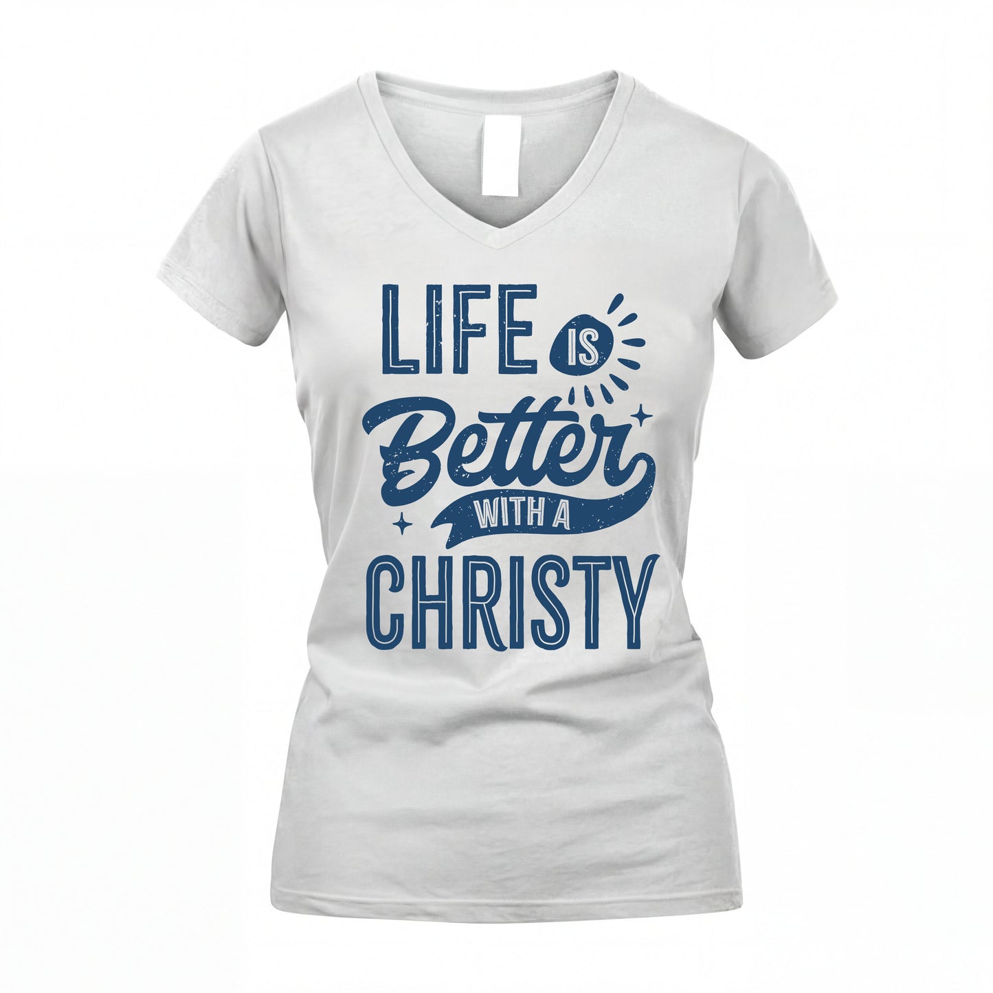 CHRISTY HH88-K2–Personalized Name Quote T-Shirt Life Is Better With Unisex Gift