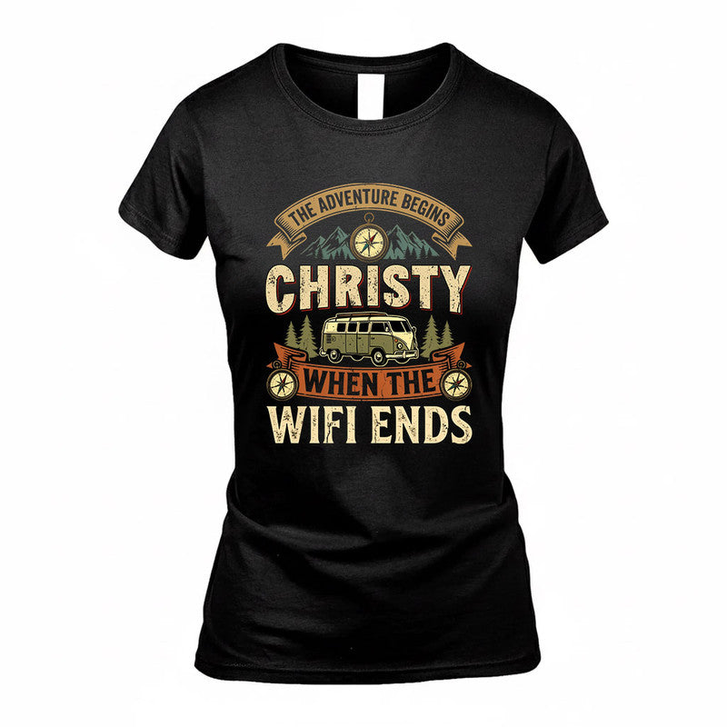 CHRISTY TT898-K6-229 – Personalized Funny Camping Quote Apparel “The Adventure Begins When The WiFi Ends”