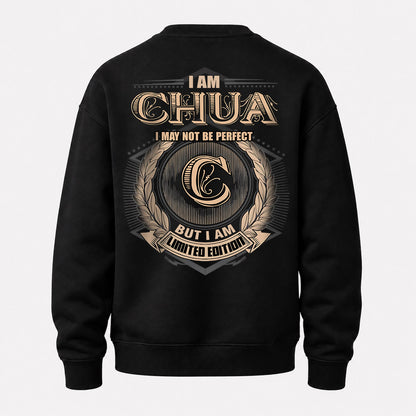 CHUA 2K-101–Personalized Name Quote Apparel “I Am NAME May Not Be Perfect But I Am Limited Edition”