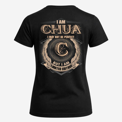 CHUA 2K-101–Personalized Name Quote Apparel “I Am NAME May Not Be Perfect But I Am Limited Edition”