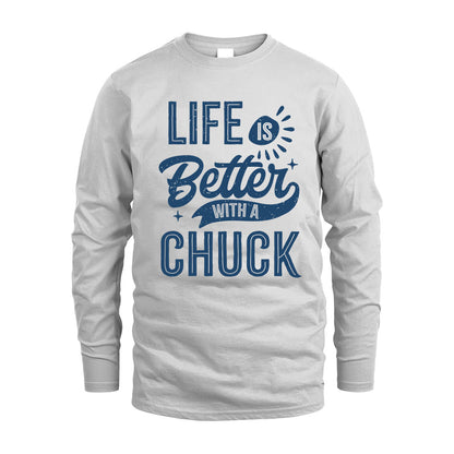 CHUCK HH88-K2–Personalized Name Quote T-Shirt Life Is Better With Unisex Gift