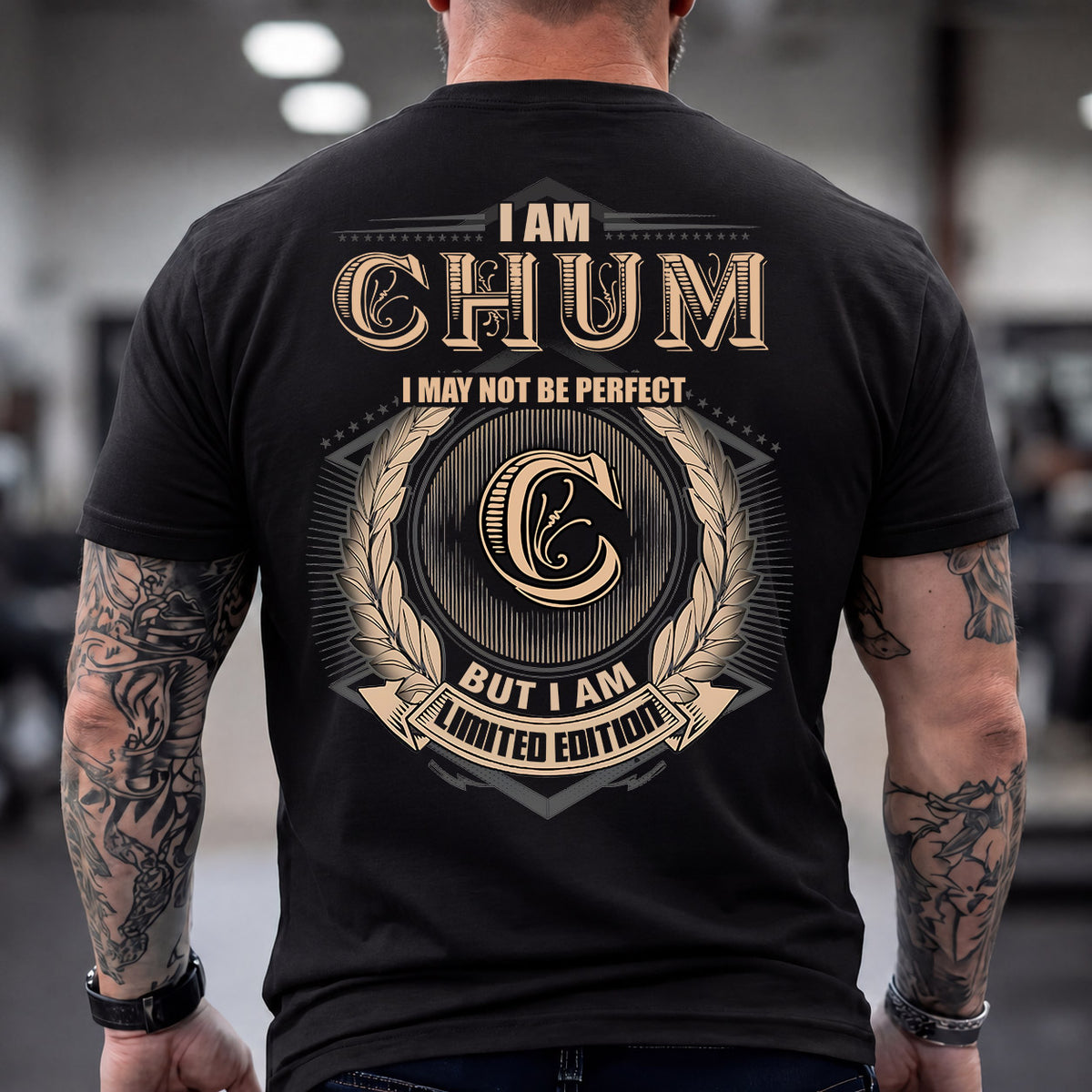 CHUM 2K-101–Personalized Name Quote Apparel “I Am NAME May Not Be Perfect But I Am Limited Edition”