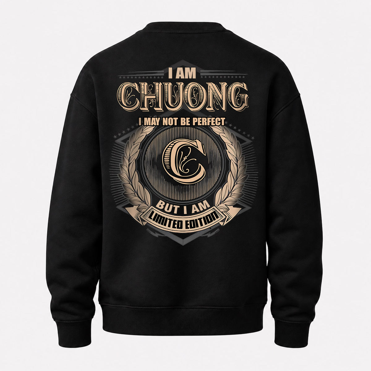 CHUONG 2K-101–Personalized Name Quote Apparel “I Am NAME May Not Be Perfect But I Am Limited Edition”