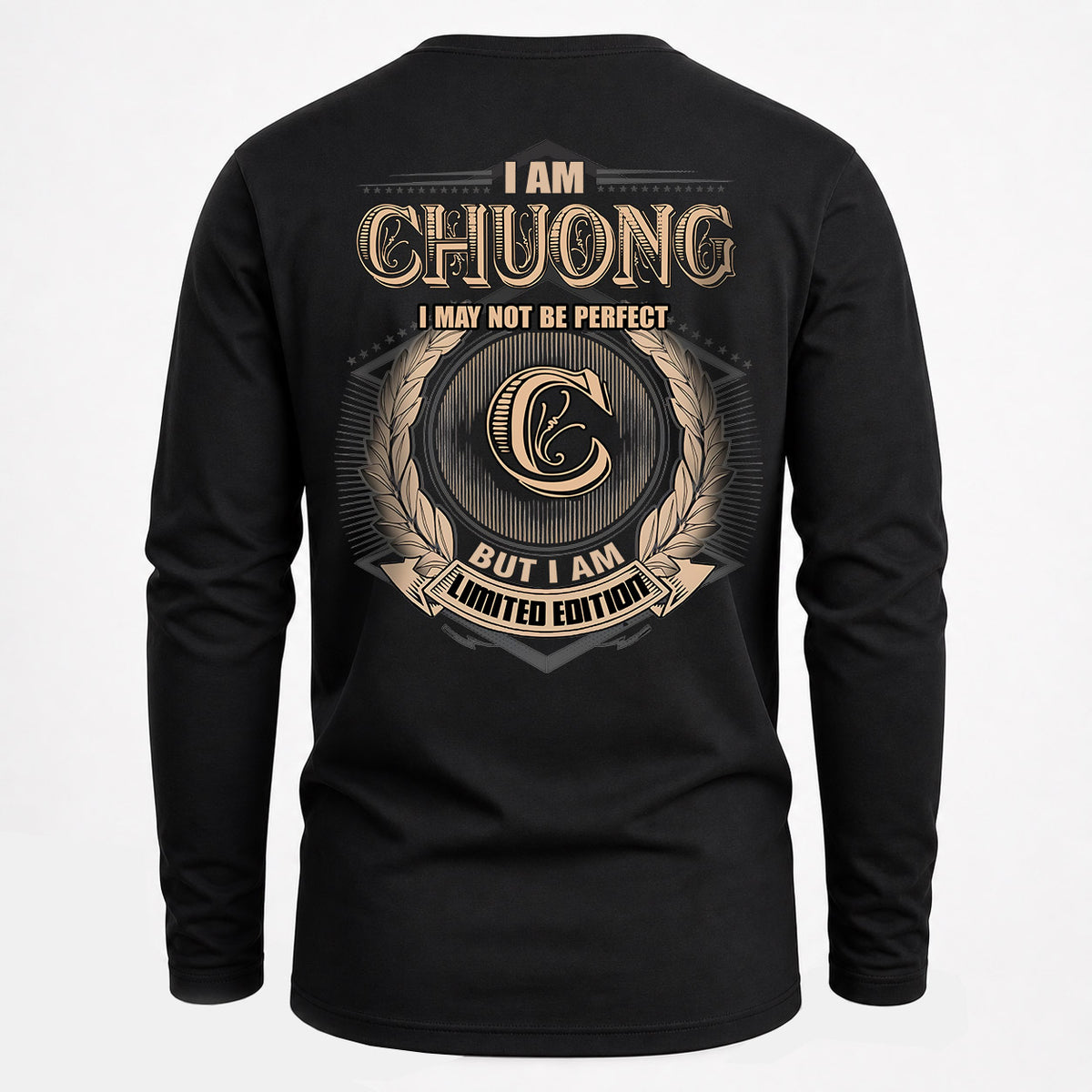 CHUONG 2K-101–Personalized Name Quote Apparel “I Am NAME May Not Be Perfect But I Am Limited Edition”