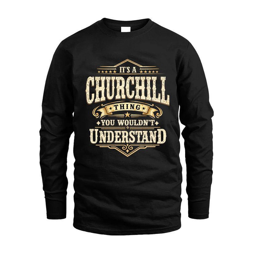 CHURCHILL HH-F009–Personalized Name Quote Apparel “It’s an NAME Thing You Wouldn’t Understand”