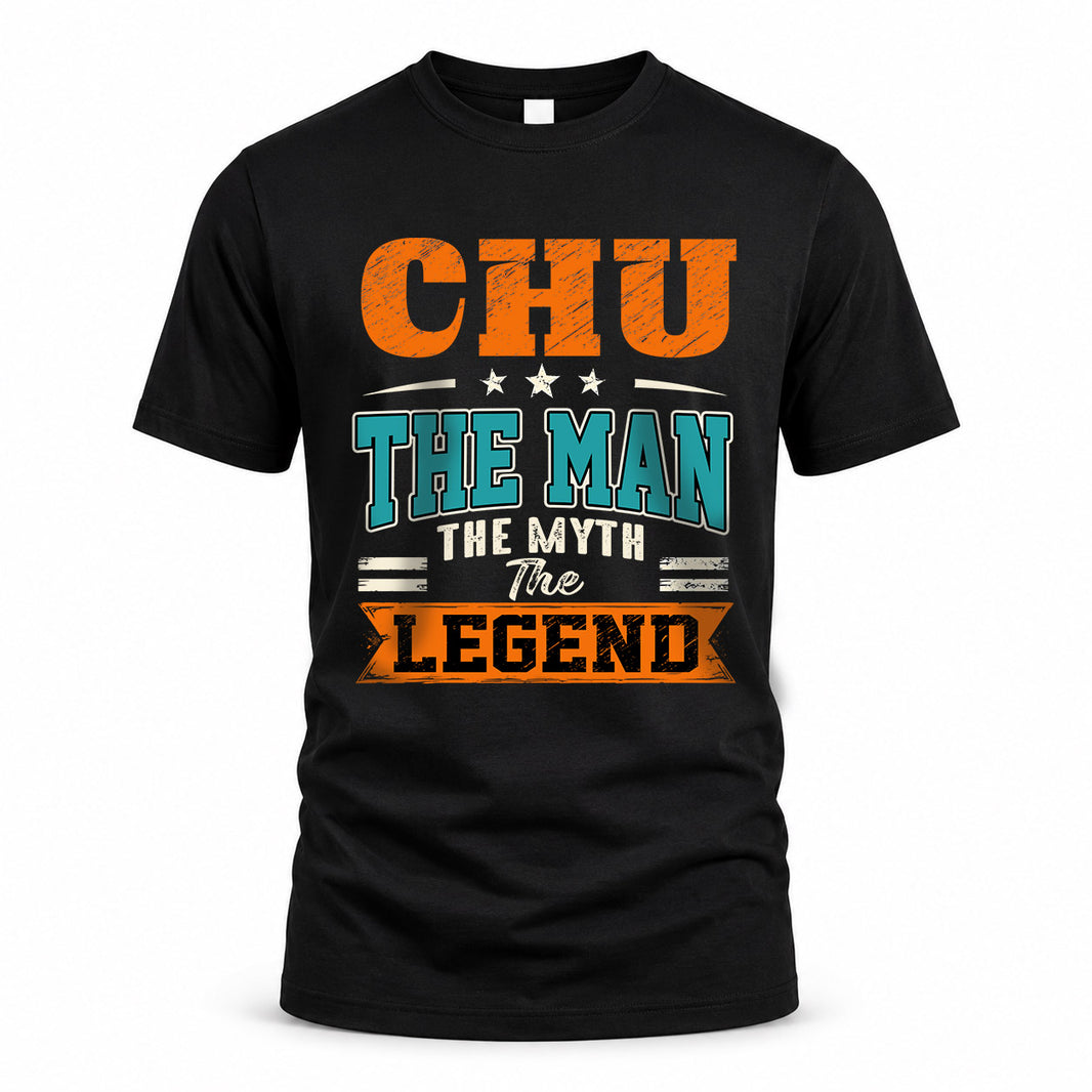 CHU HH F007 The Man The Myth The Legend Personalized Shirt – Gift for Men