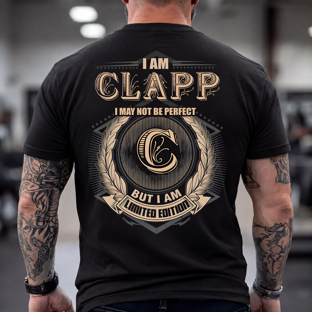 CLAPP 2K-101–Personalized Name Quote Apparel “I Am NAME May Not Be Perfect But I Am Limited Edition”