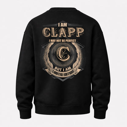 CLAPP 2K-101–Personalized Name Quote Apparel “I Am NAME May Not Be Perfect But I Am Limited Edition”