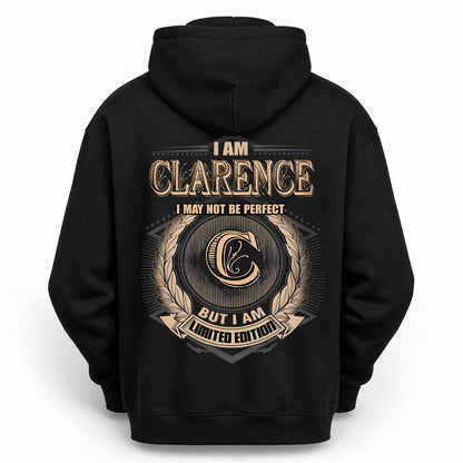 CLARENCE 2K-101–Personalized Name Quote Apparel “I Am NAME May Not Be Perfect But I Am Limited Edition”