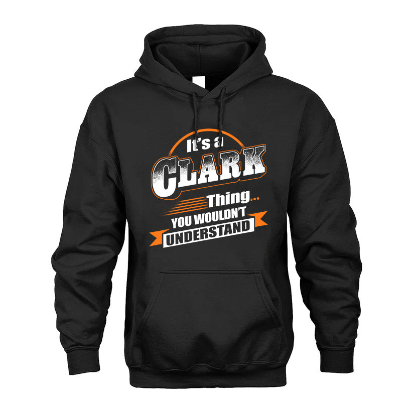 CLARK HH88-K2-107–Personalized Name Quote Apparel “It’s a/an NAME Thing You Wouldn’t Understand”