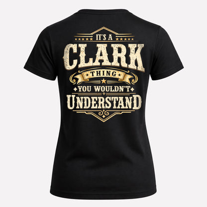 CLARK HH-F003–Personalized Name Quote Apparel “It’s an NAME Thing You Wouldn’t Understand”
