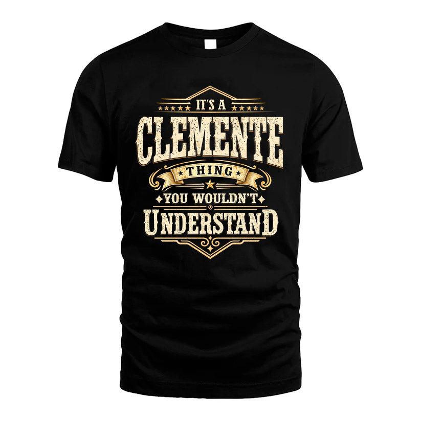 CLEMENTE HH-F009–Personalized Name Quote Apparel “It’s an NAME Thing You Wouldn’t Understand”