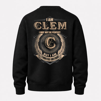 CLEM 2K-101–Personalized Name Quote Apparel “I Am NAME May Not Be Perfect But I Am Limited Edition”