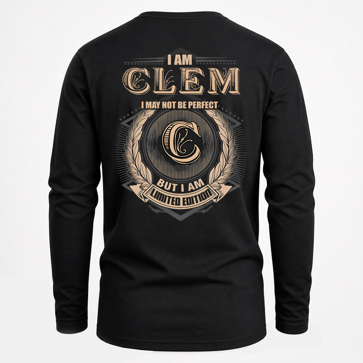 CLEM 2K-101–Personalized Name Quote Apparel “I Am NAME May Not Be Perfect But I Am Limited Edition”