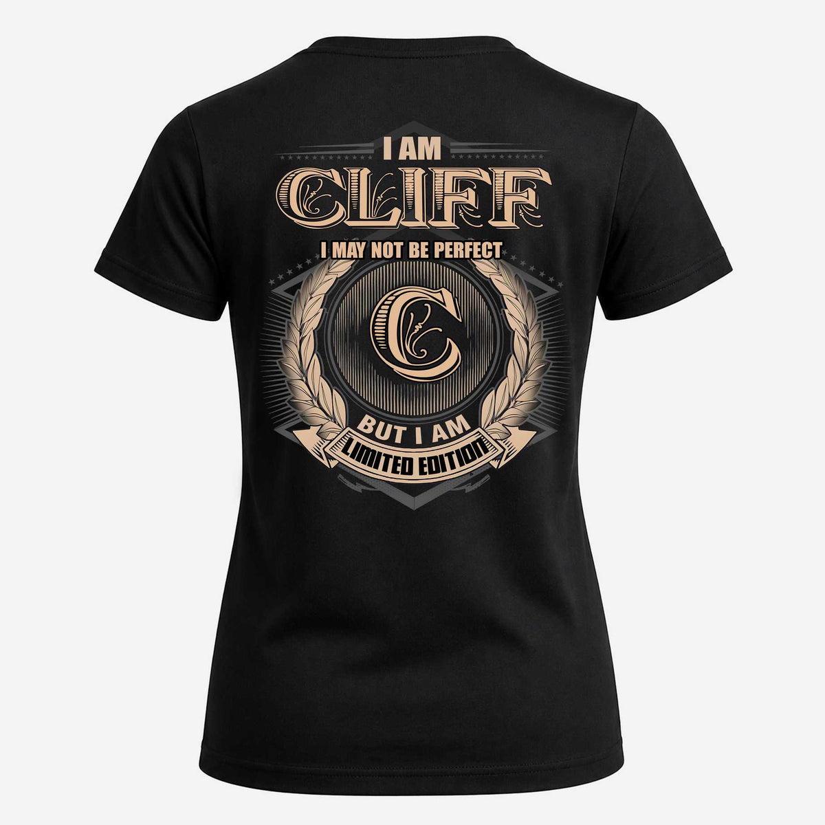 CLIFF 2K-101–Personalized Name Quote Apparel “I Am NAME May Not Be Perfect But I Am Limited Edition”