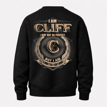 CLIFF 2K-101–Personalized Name Quote Apparel “I Am NAME May Not Be Perfect But I Am Limited Edition”