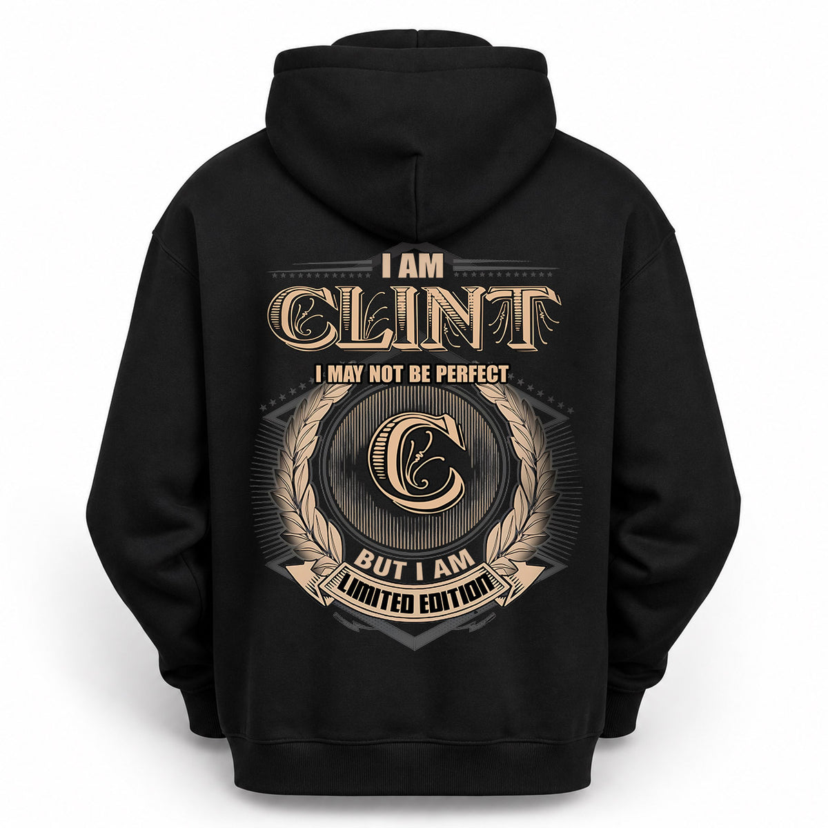 CLINT 2K-101–Personalized Name Quote Apparel “I Am NAME May Not Be Perfect But I Am Limited Edition”