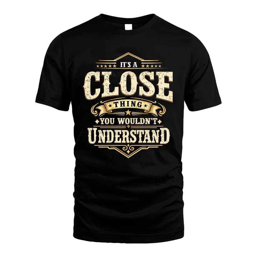 CLOSE HH-F009–Personalized Name Quote Apparel “It’s an NAME Thing You Wouldn’t Understand”