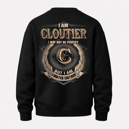 CLOUTIER 2K-101–Personalized Name Quote Apparel “I Am NAME May Not Be Perfect But I Am Limited Edition”