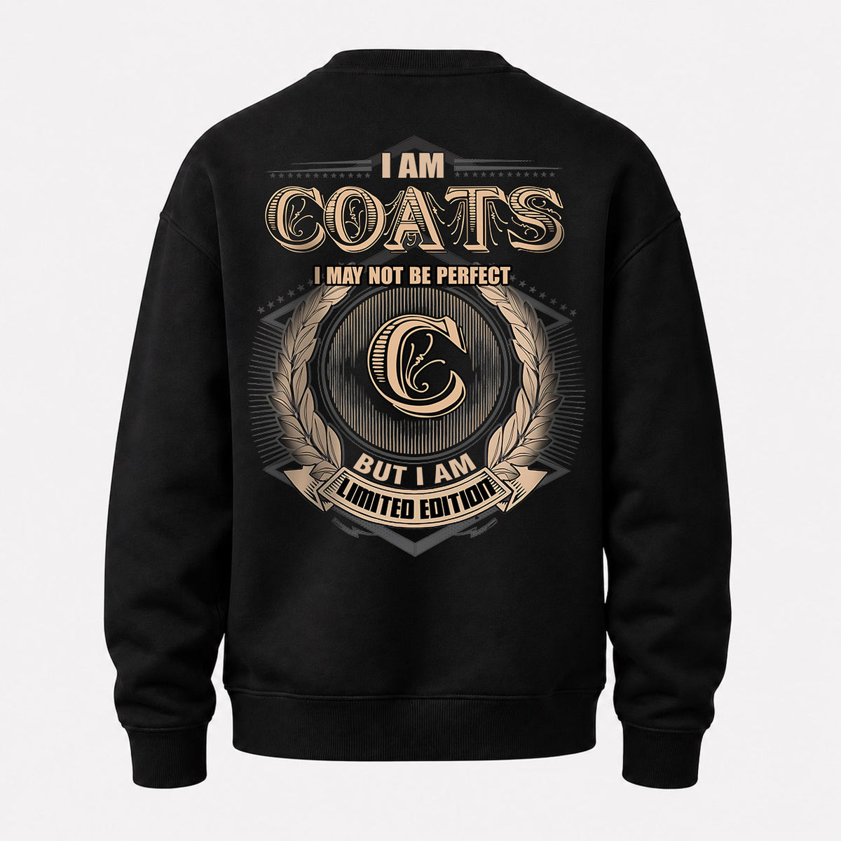 COATS 2K-101–Personalized Name Quote Apparel “I Am NAME May Not Be Perfect But I Am Limited Edition”