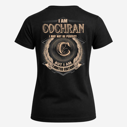 COCHRAN 2K-101–Personalized Name Quote Apparel “I Am NAME May Not Be Perfect But I Am Limited Edition”