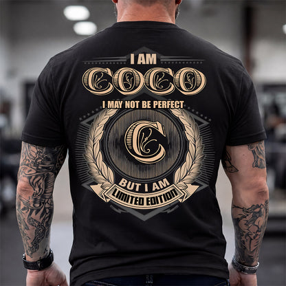 COCO 2K-101–Personalized Name Quote Apparel “I Am NAME May Not Be Perfect But I Am Limited Edition”