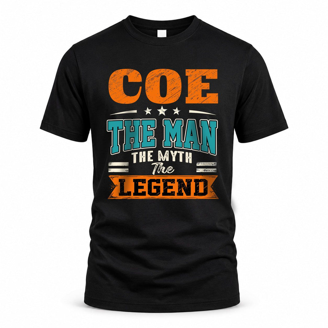 COE HH F007 The Man The Myth The Legend Personalized Shirt – Gift for Men