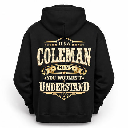 COLEMAN HH-F003–Personalized Name Quote Apparel “It’s an NAME Thing You Wouldn’t Understand”