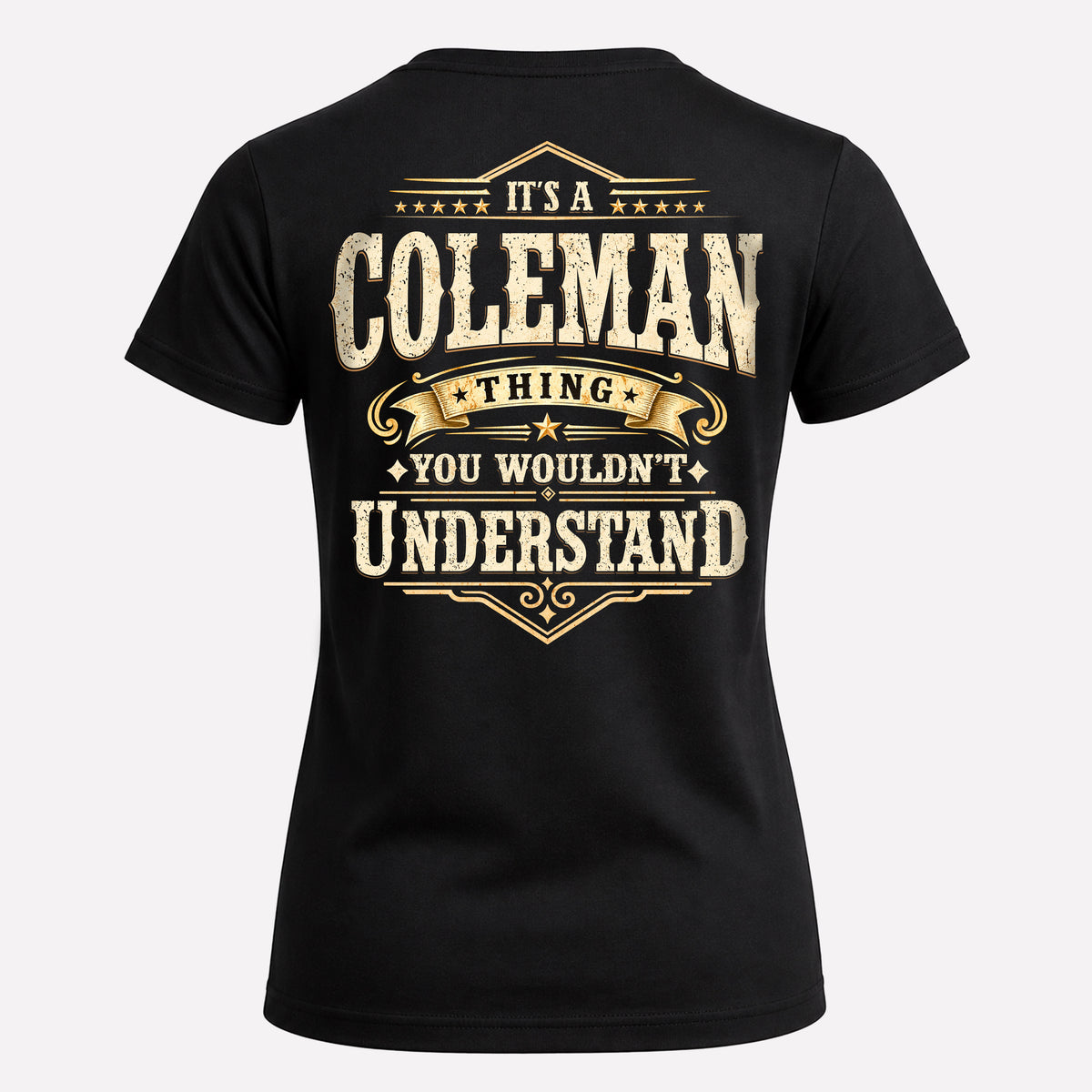 COLEMAN HH-F003–Personalized Name Quote Apparel “It’s an NAME Thing You Wouldn’t Understand”