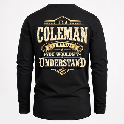 COLEMAN HH-F003–Personalized Name Quote Apparel “It’s an NAME Thing You Wouldn’t Understand”