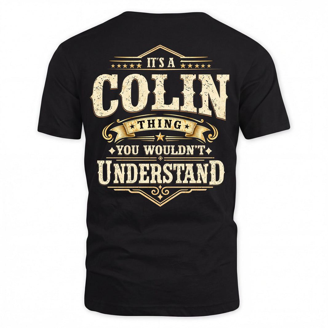 COLIN HH-F003–Personalized Name Quote Apparel “It’s an NAME Thing You Wouldn’t Understand”