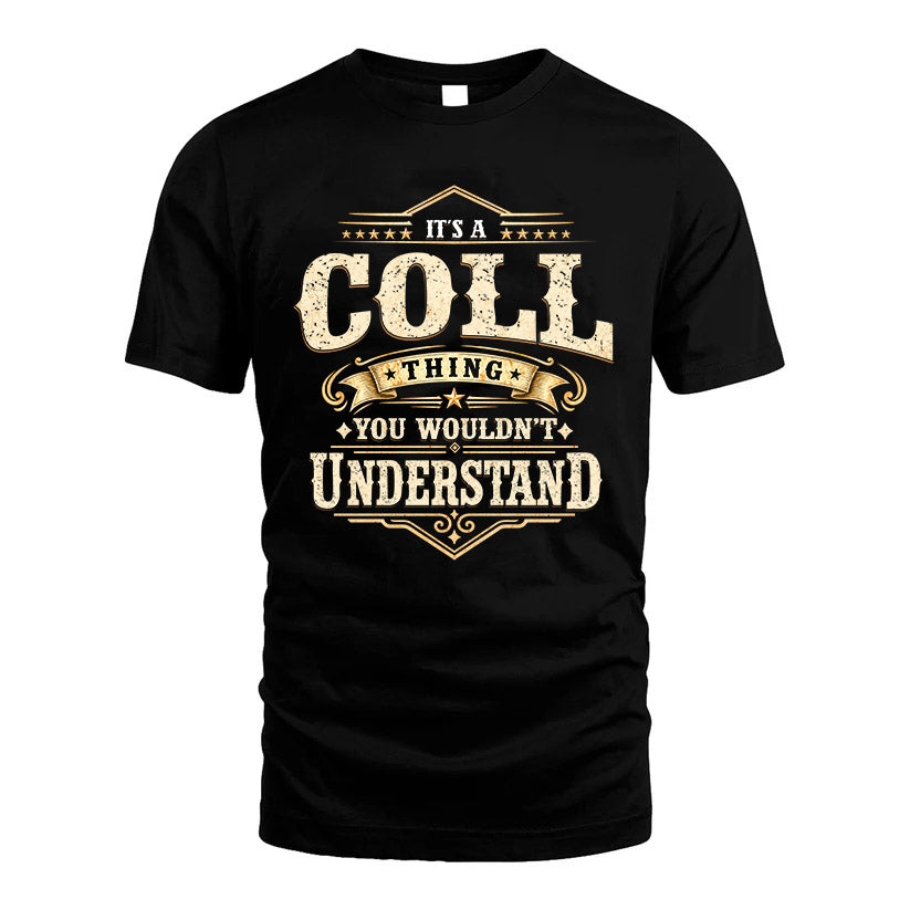 COLL HH-F009–Personalized Name Quote Apparel “It’s an NAME Thing You Wouldn’t Understand”