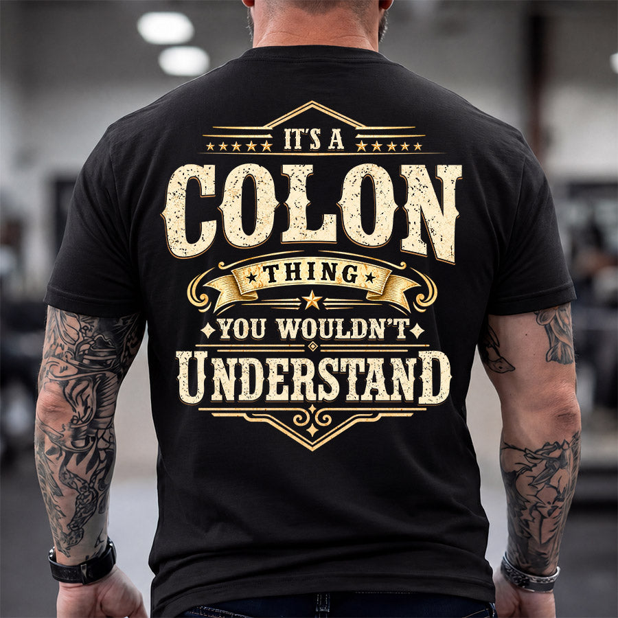 COLON HH-F003–Personalized Name Quote Apparel “It’s an NAME Thing You Wouldn’t Understand”