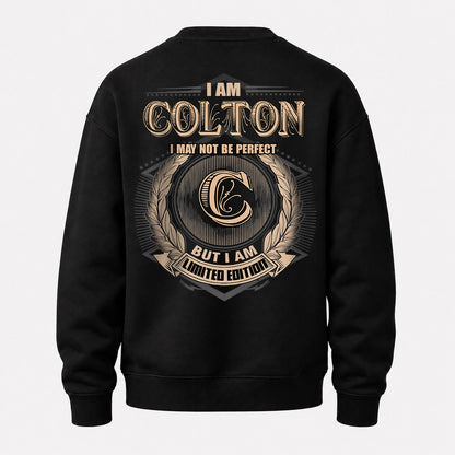 COLTON 2K-101–Personalized Name Quote Apparel “I Am NAME May Not Be Perfect But I Am Limited Edition”